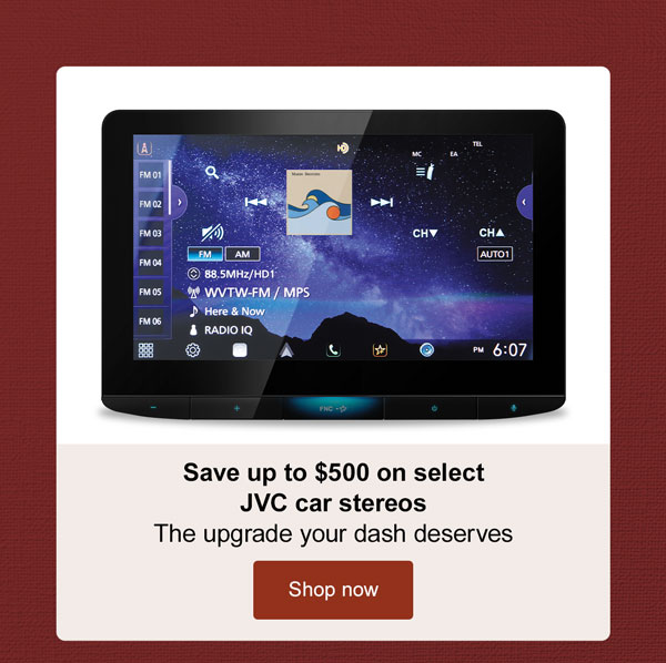 Save up to $500 on select JVC car stereos The upgrade your dash deserves Ends 12/31