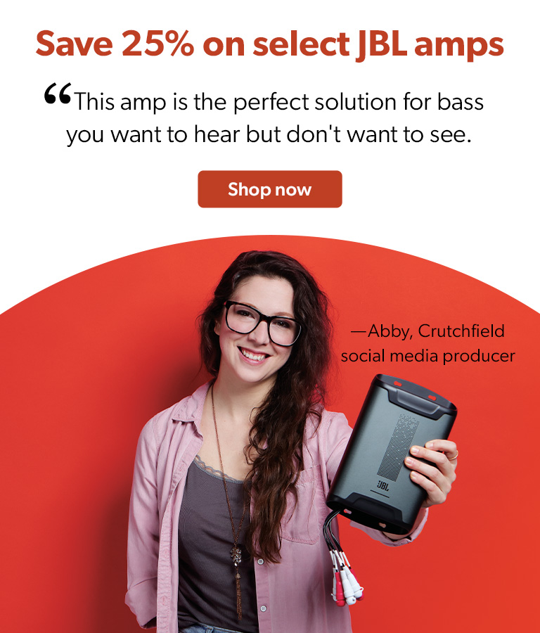 Save 25% on select JBL amps. This amp is the perfect solution for bass you want to hear but don't want to see. -- Abby, Crutchfield social media producer