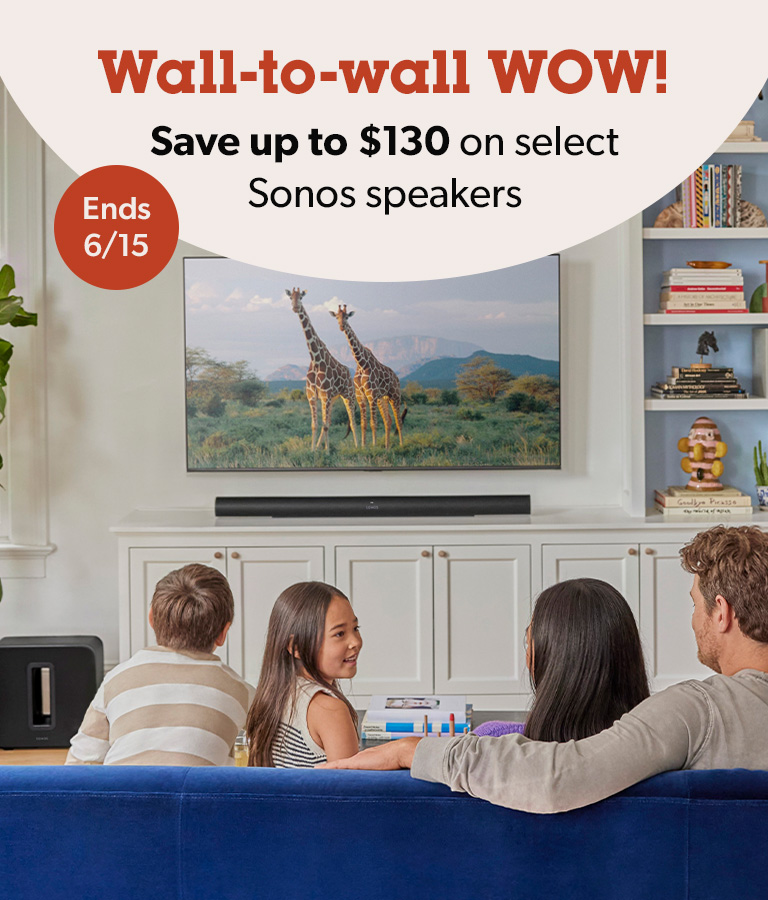 Wall-to-wall WOW! Save up to $130 on select Sonos speakers. Ends 6/15.
